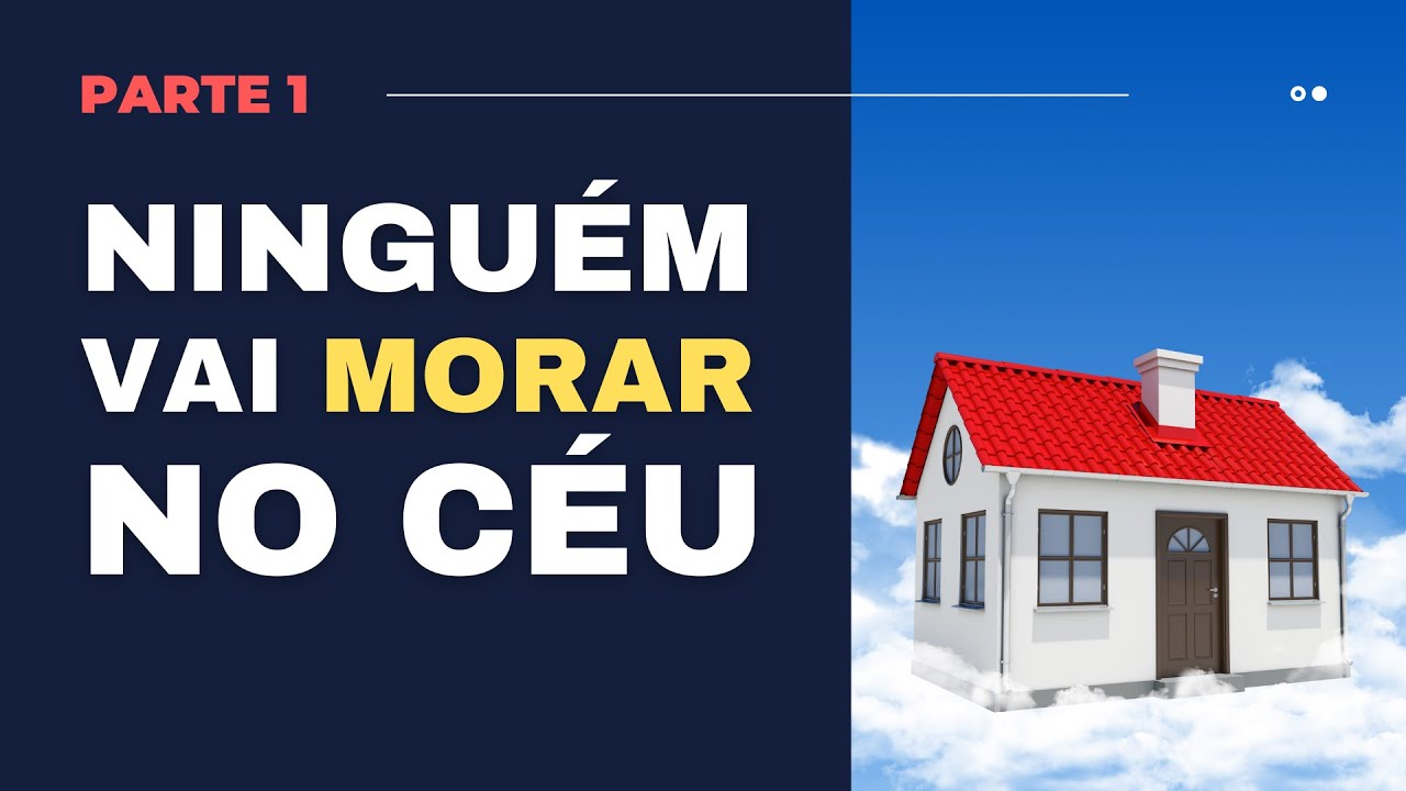 Ninguém vai morar no céu - Parte 1