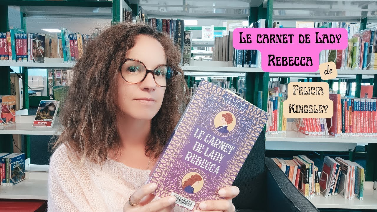 Avis lecture : Le carnet de Lady Rebecca de Felicia Kingsley