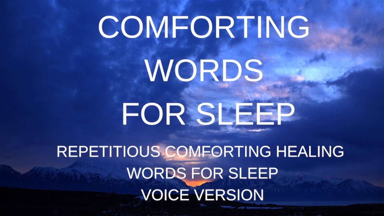 COMFORTING WORDS FOR DEEP SLEEP Repetitious healing ASMR words for sleep meditation (VOICE ONLY)