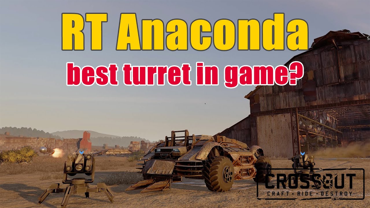 Crossout - RT Anaconda Turrets - Best Turret In Game?
