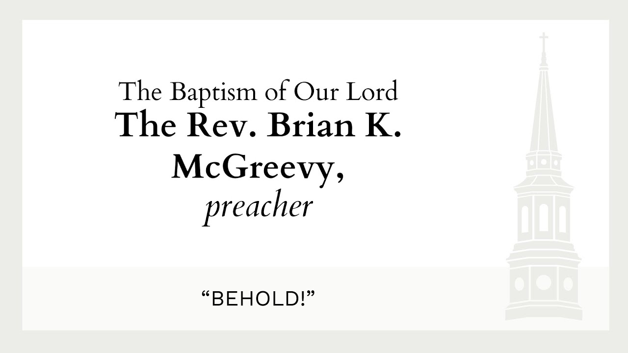 January 11, 2026 ~ The First Sunday of Epiphany: The Baptism of Our Lord