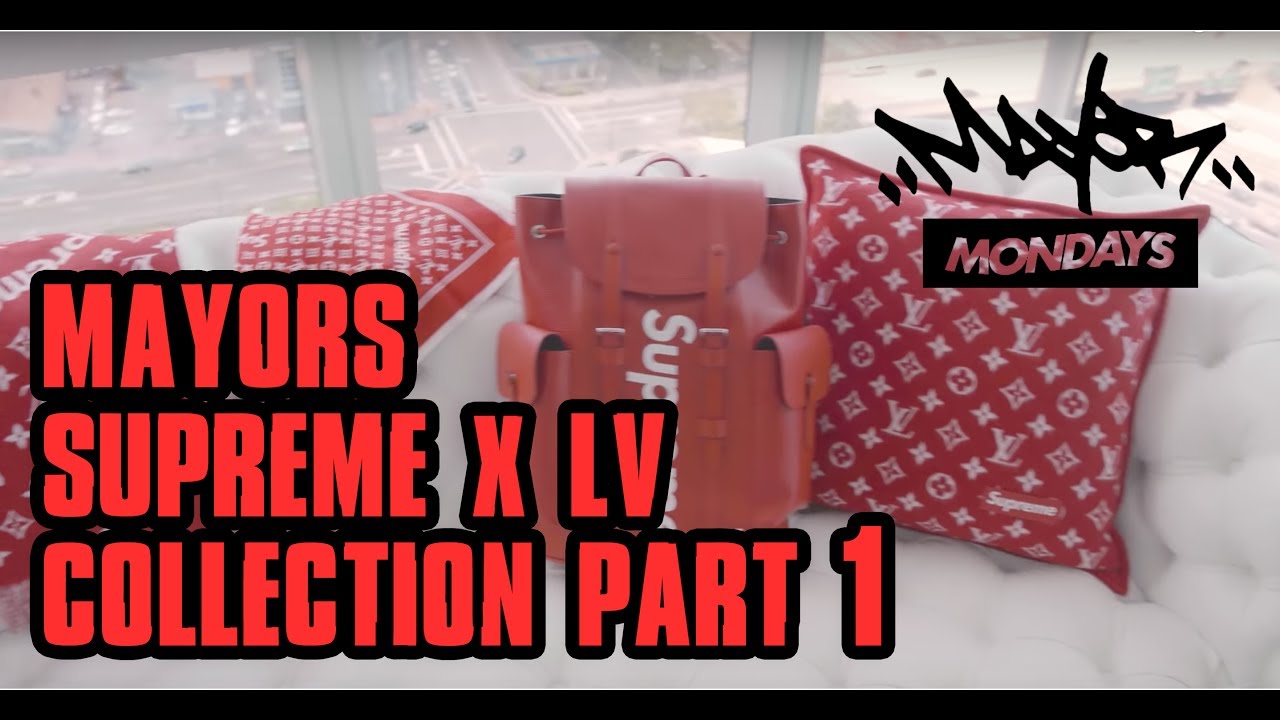 Supreme x Louis Vuitton (LV) Collection Part 1 | Mayor Mondays