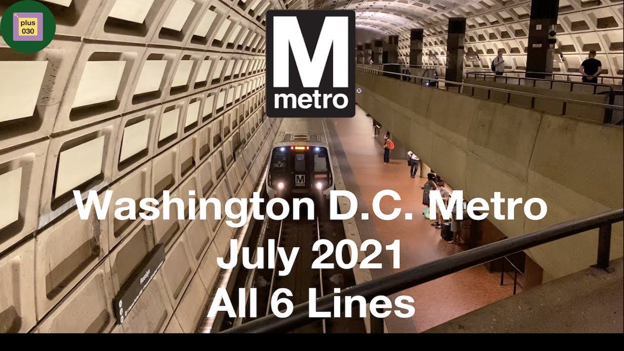 All 6 Lines of the Washington D.C. Metro | July 2021