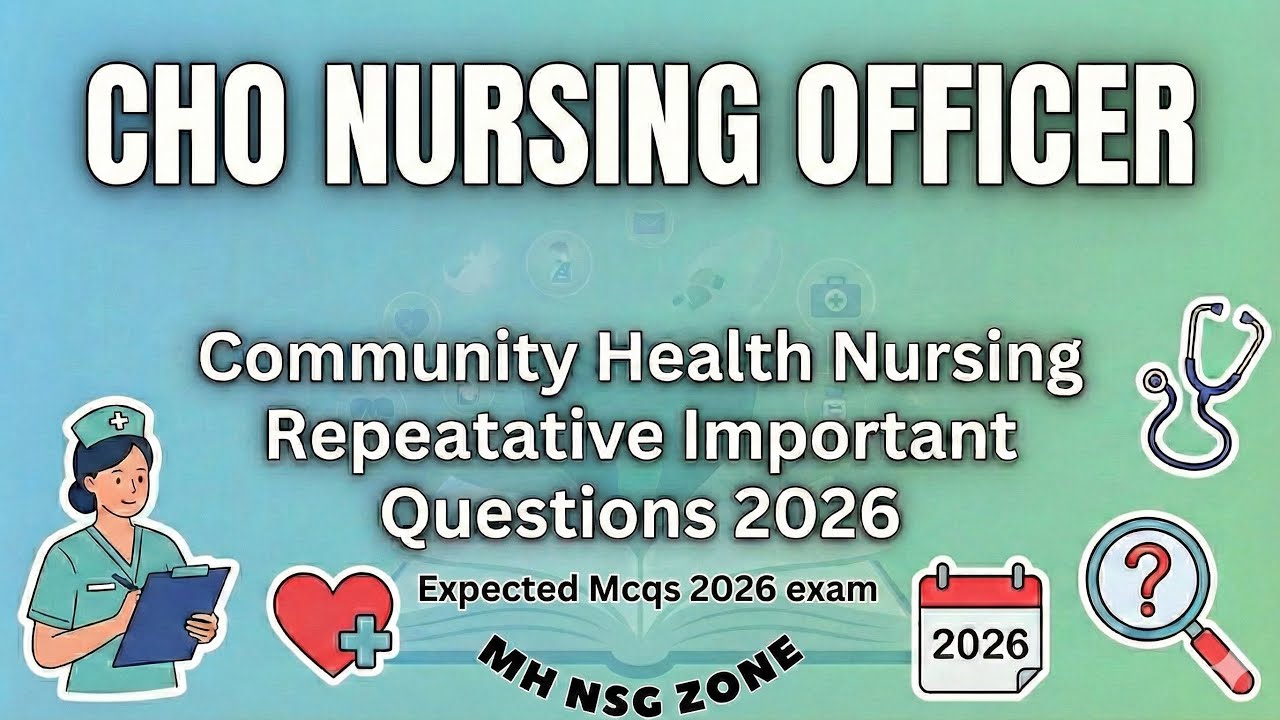 Community Health Nursing MCQ | CHO Exam Preparation 2026 | Community Health Nursing competitive Exam