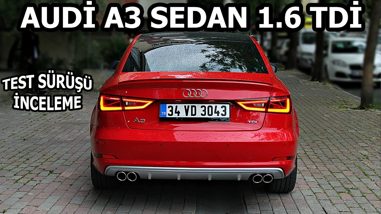 Audi A3 Sedan 1.6 Tdi | Test Sürüşü &  İnceleme