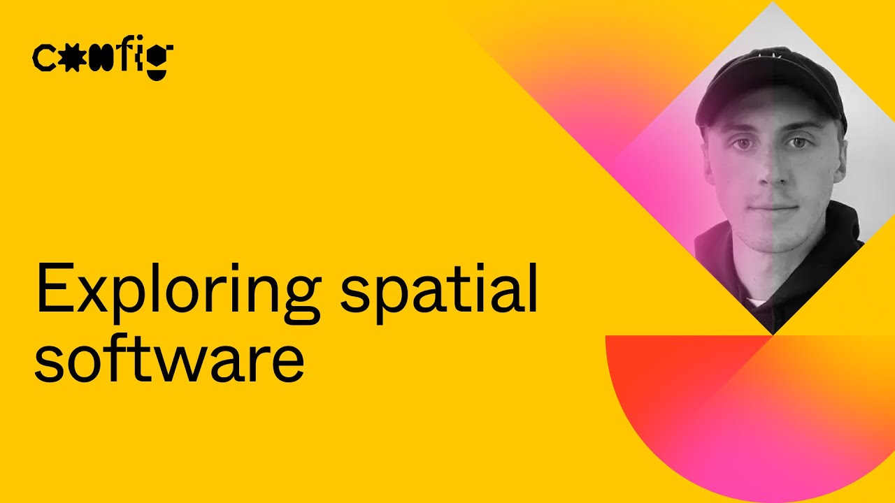 Exploring spatial software - John Palmer (Config 2021)