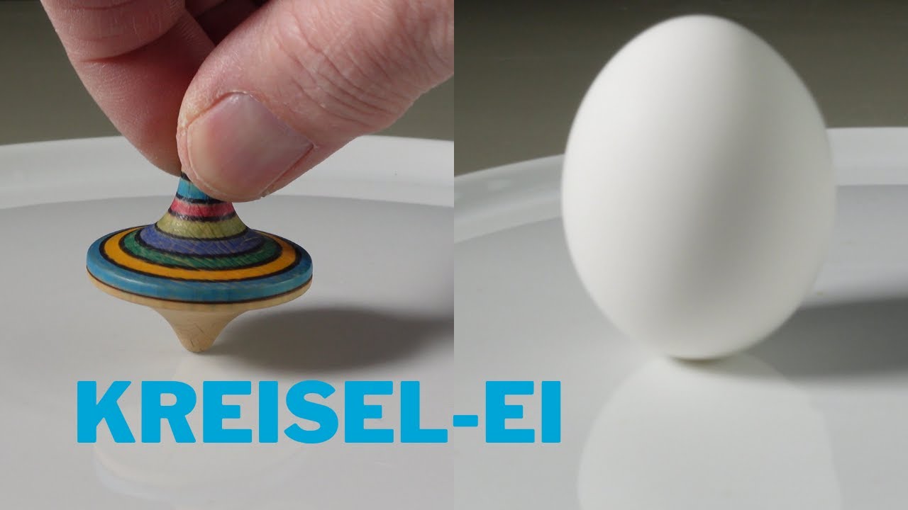 Kreisel-Ei und Umkehrkreisel - Experiment zum Nachmachen
