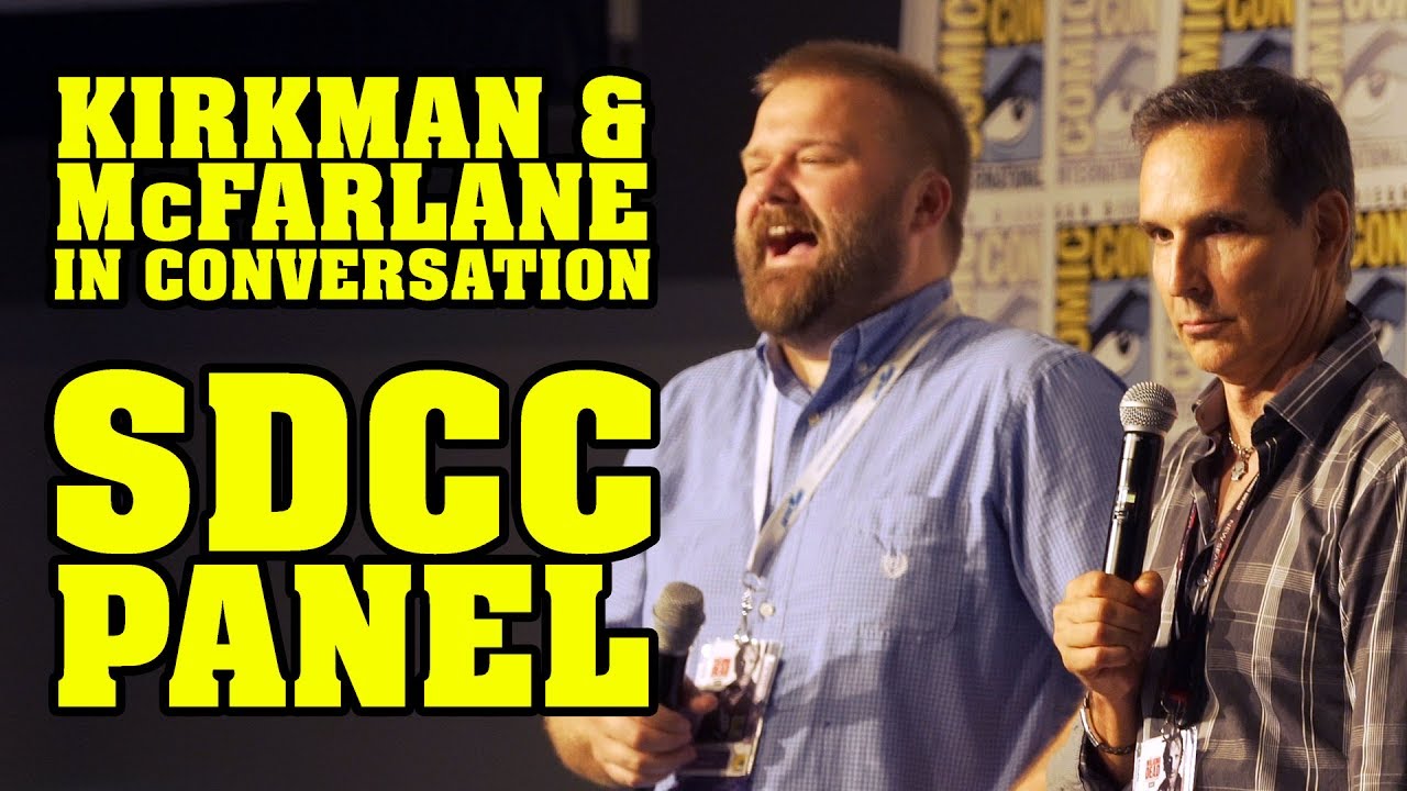 Robert Kirkman & Todd McFarlane In Conversation - SDCC 2017
