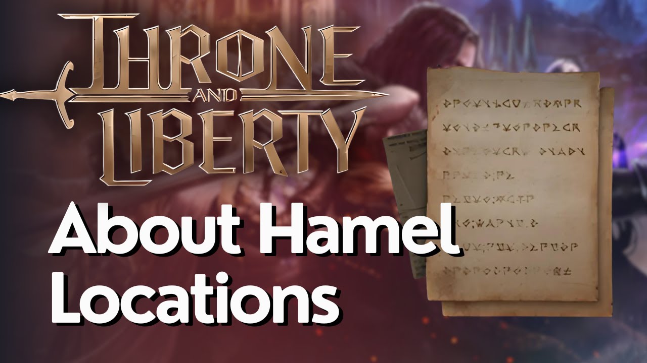 About Hamel Codex Collection Locations - Throne and Liberty Guide