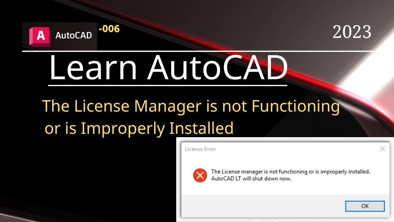 The License Manager is not Functioning or is Improperly Installed in AutoCAD | FlexNet License