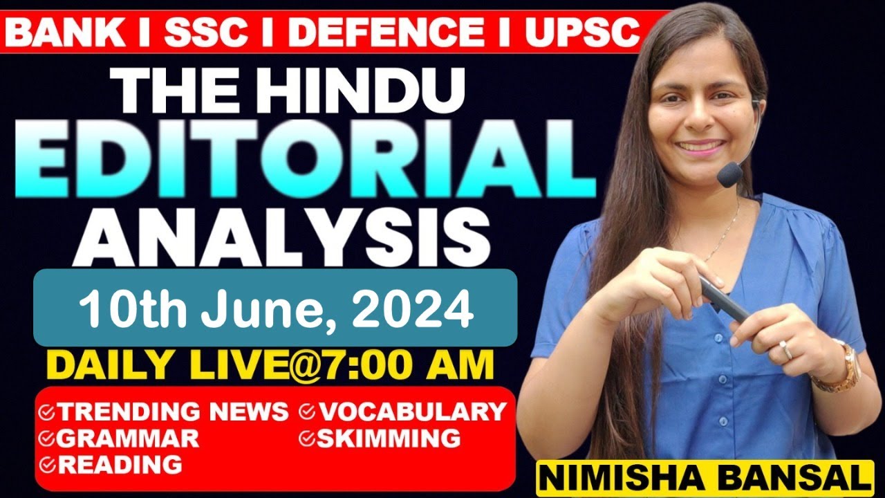 Editorial Analysis | 10th June ,2024 | Vocab, Grammar, Reading, Skimming | Nimisha Bansal