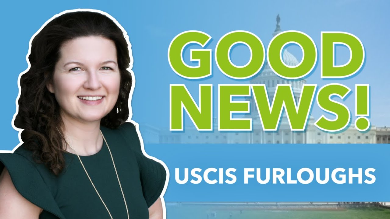 Good News! USCIS Furlough update July 24, 2020