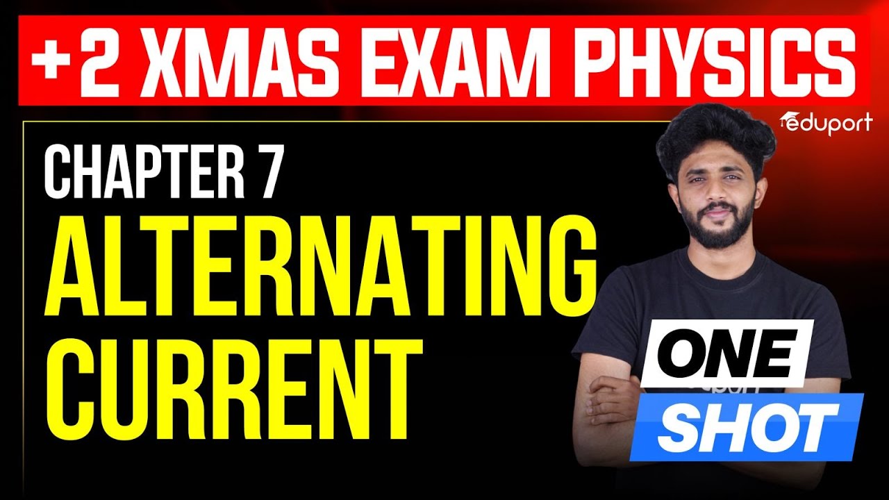 Plus Two Physics Alternating Current Chapter 7 Christmas Exam 2025 | Eduport Plus Two