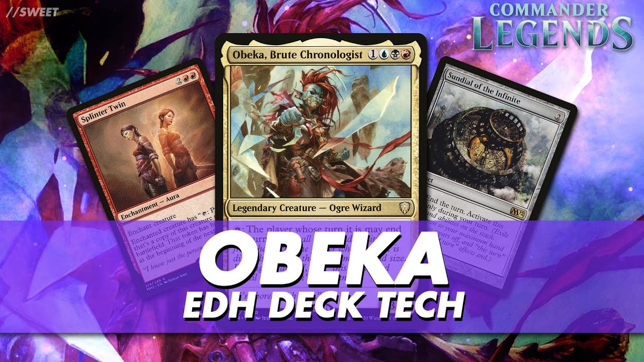 MTG - Obeka, Brute Chronologist Instant EDH Deck Tech