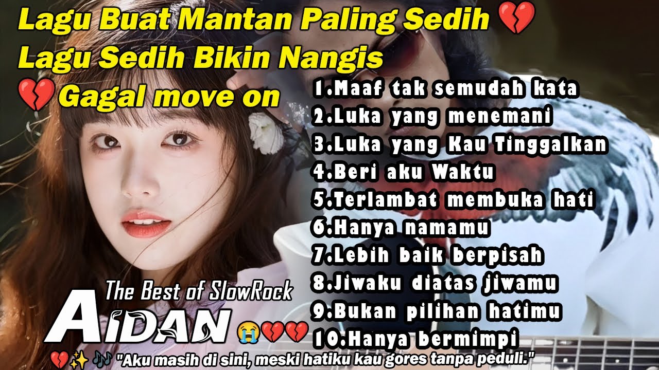Lagu Buat Mantan Paling Sedih 💔 Lagu Sedih Bikin Nangis 💔Gagal move on #lagusedih  #lagugalau