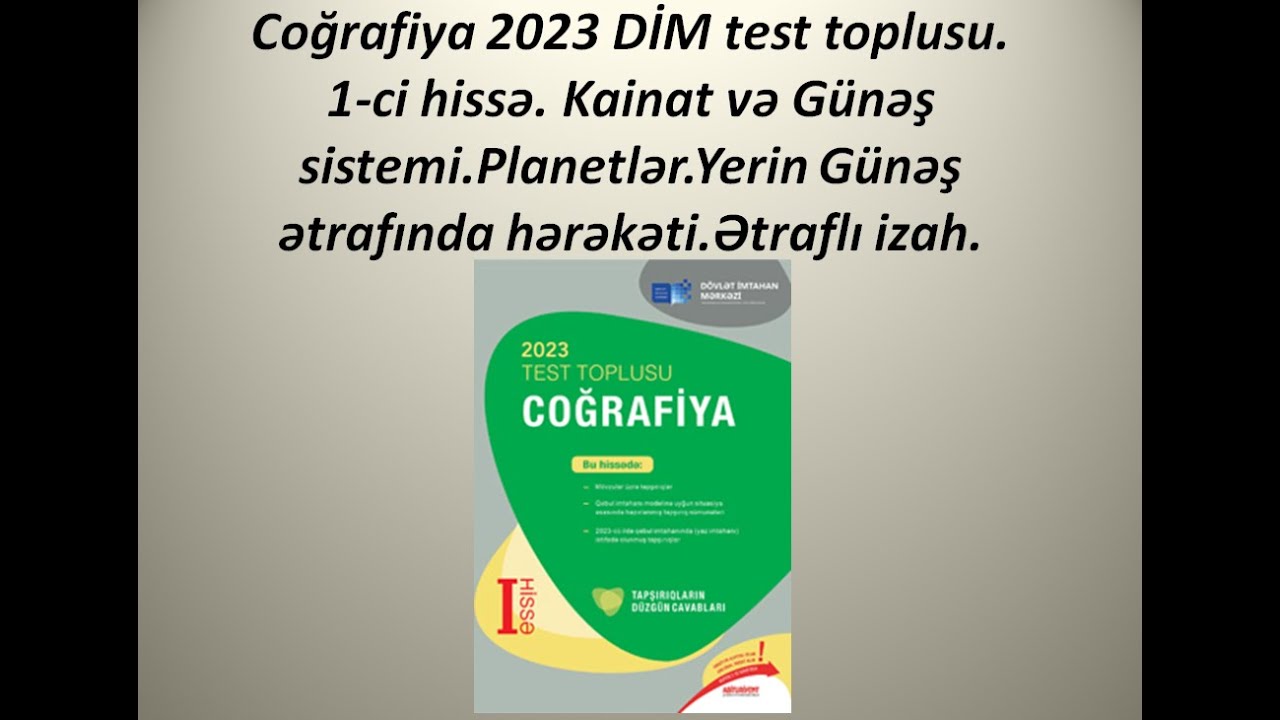 Coğrafiya 2023 DİM toplu.I hissə.Kainat və Günəş sistemi.Yerin Günəş ətrafında hərəkəti.Ətraflı izah