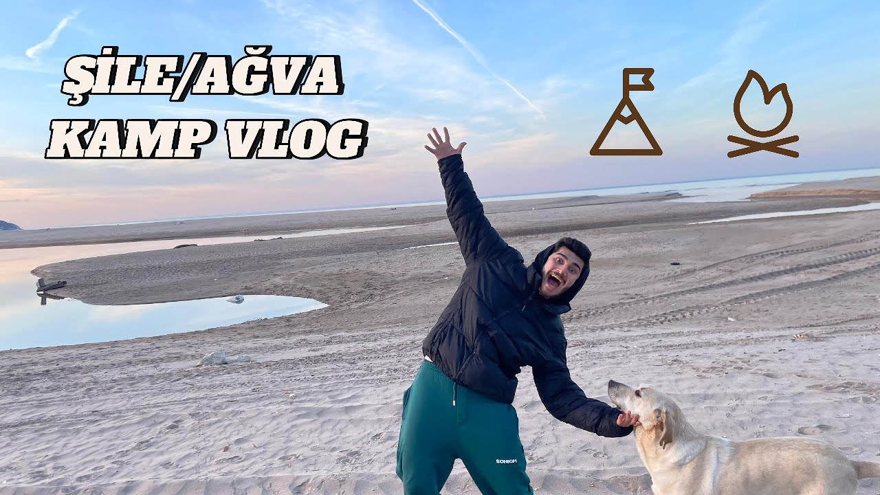 ŞİLE AĞVA KAMP VLOG | GÜNÜBİRLİK KAMP YAPMAK !!