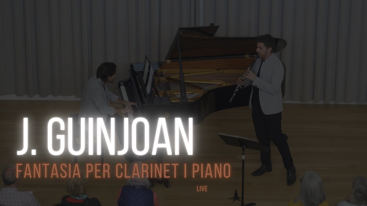 J. GUINJOAN - Fantasia per a clarinet i piano (LIVE)