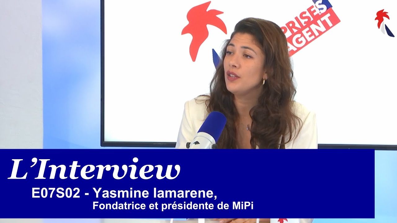 L'interview de... Yasmine Iamarene, Fondatrice et présidente de MiPi