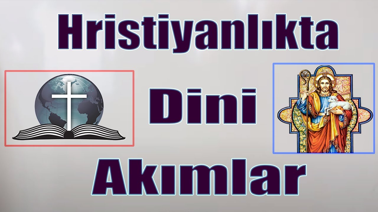 GÜNCEL DİNLER TARİHİ 23 - {7-HRİSTİYANLIK}-[ÖABT-MEB-DHBT-DİKAB-MBSTS-İHL-DKAB-DİYANET]  #EvdeKal