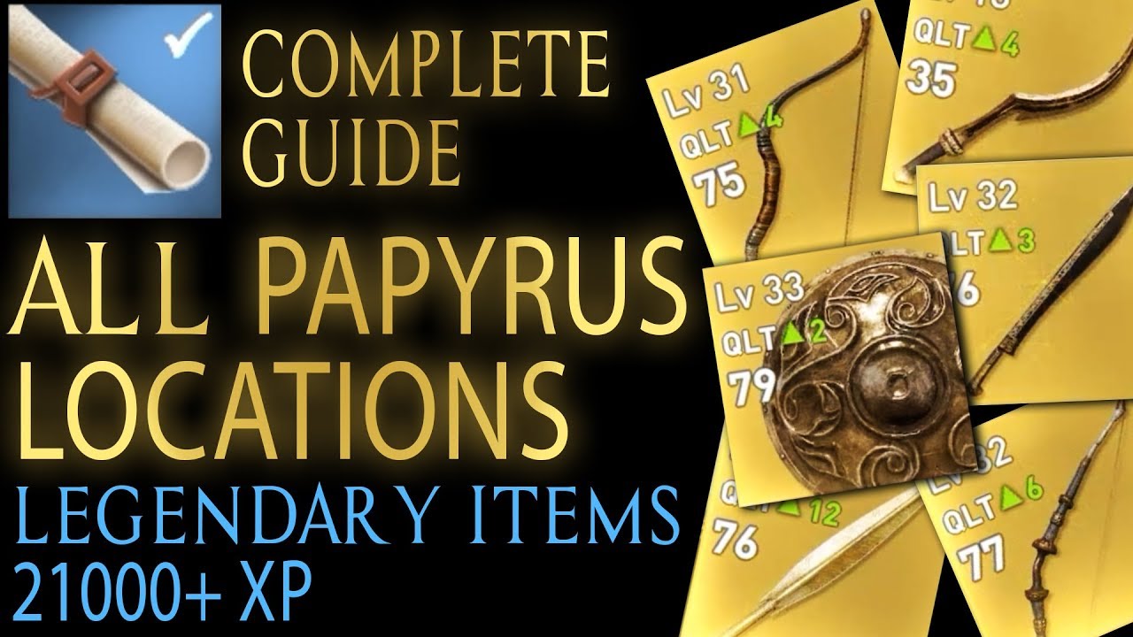 Assassin's Creed: Origins - All 25 Papyrus locations (Legendary items + 21k XP)