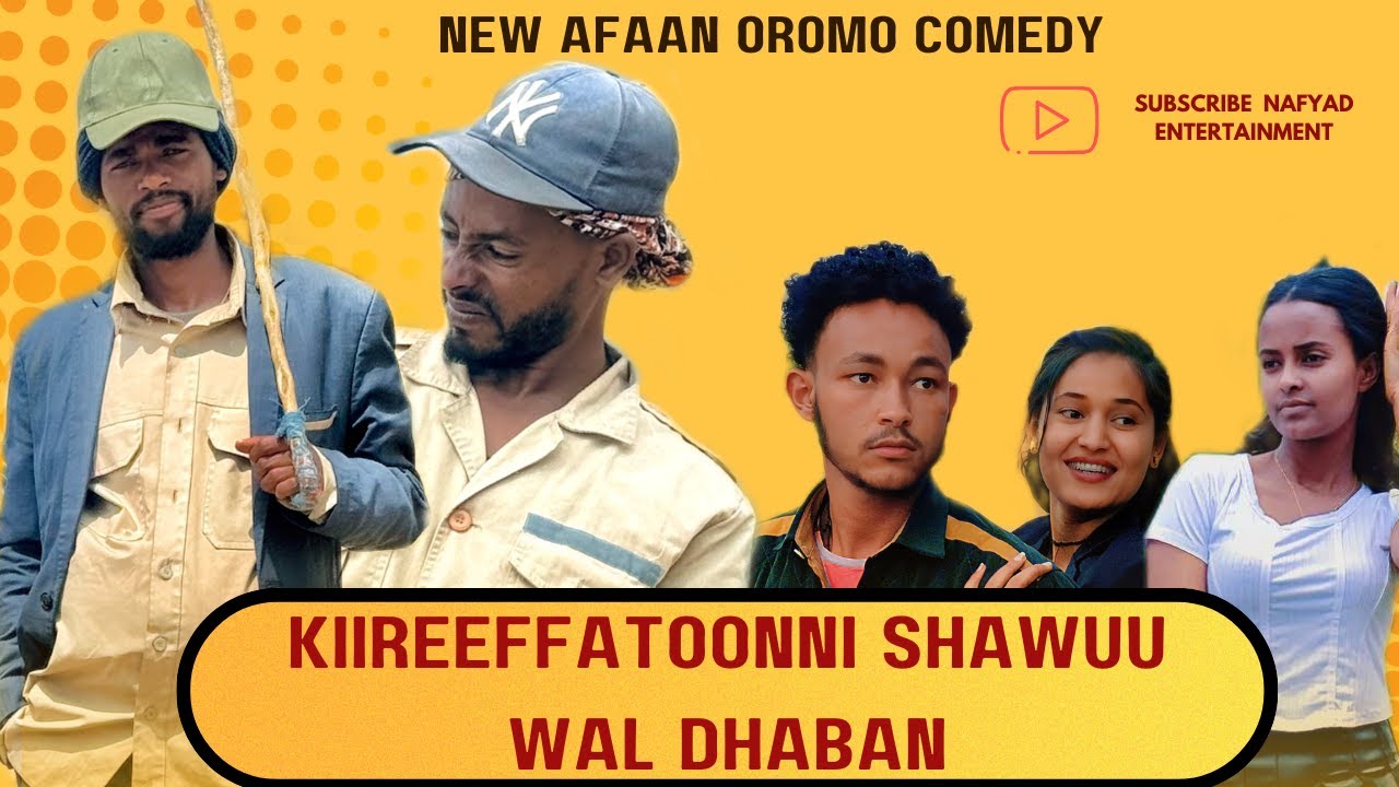 NEW AFAAN OROMOO COMEDY 2025 / SHAWANGIZA /JALLISAA / Kiireeffatoonni shawuu wal dhaban