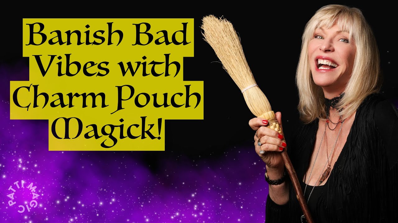 Creating a Bad Vibes Banishing Charm Pouch: A Magick Lesson