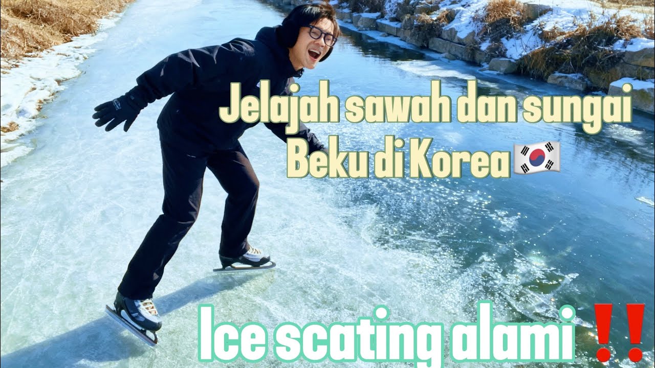 VLOG : JELAJAH SAWAH DAN SUNGAI BEKU❄️BISA SELUNCUR ALAMI ‼️ eps - 5