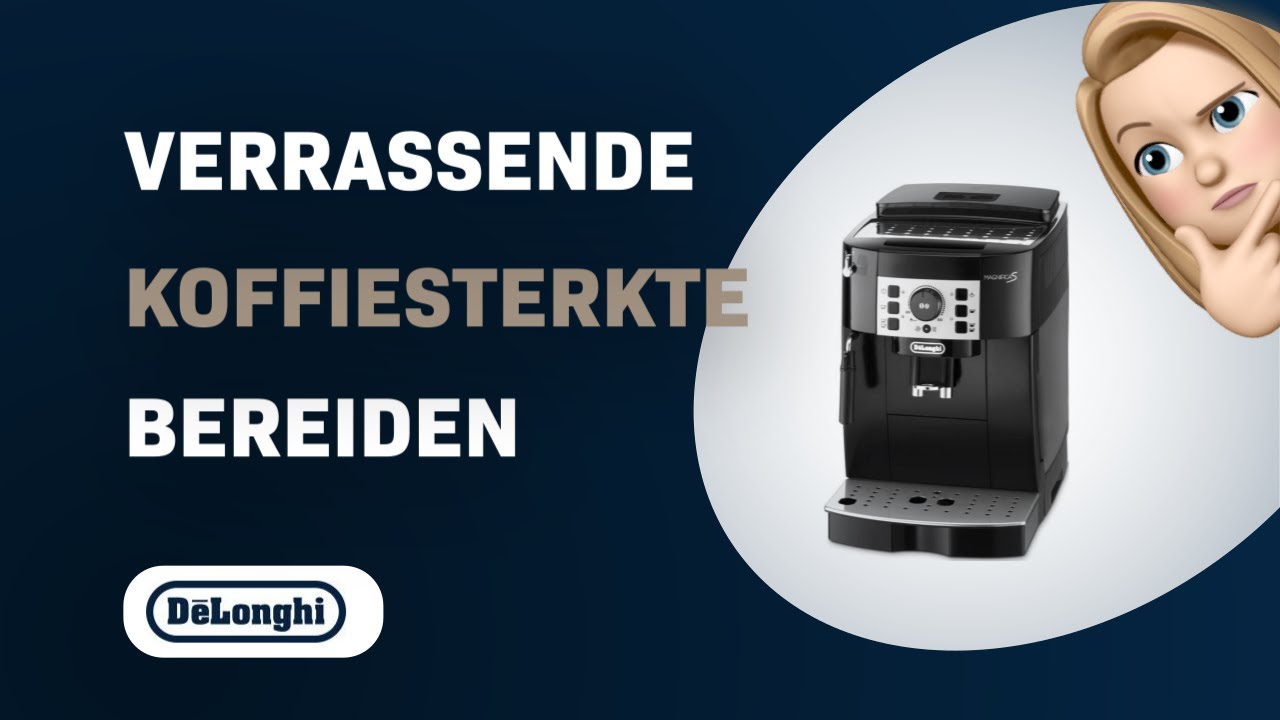 Hoe de Koffiesterkte Verhogen in DeLonghi Magnifica S ECAM 20.110.B