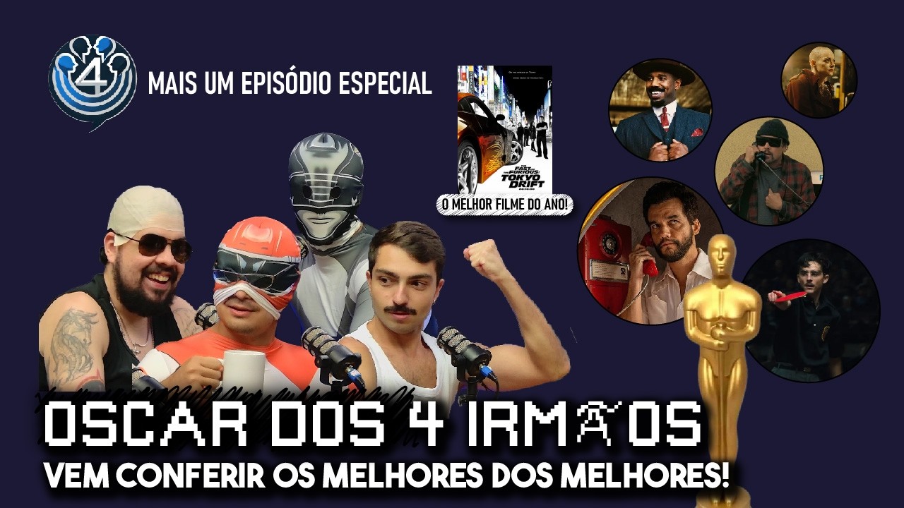 O Verdadeiro Oscar 2026 (O Oscar que a TV não vai mostrar) | Quatro Irmãos Podcast #EP18