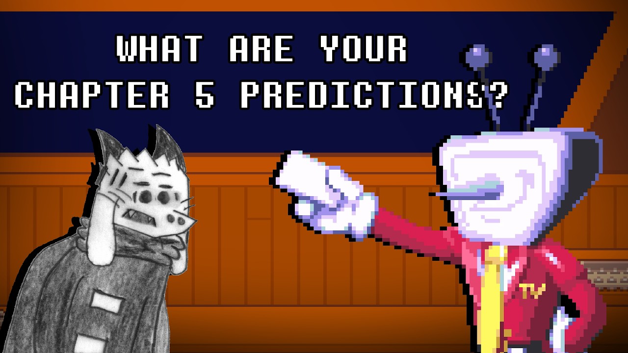 Talking about chapter 5 predictions