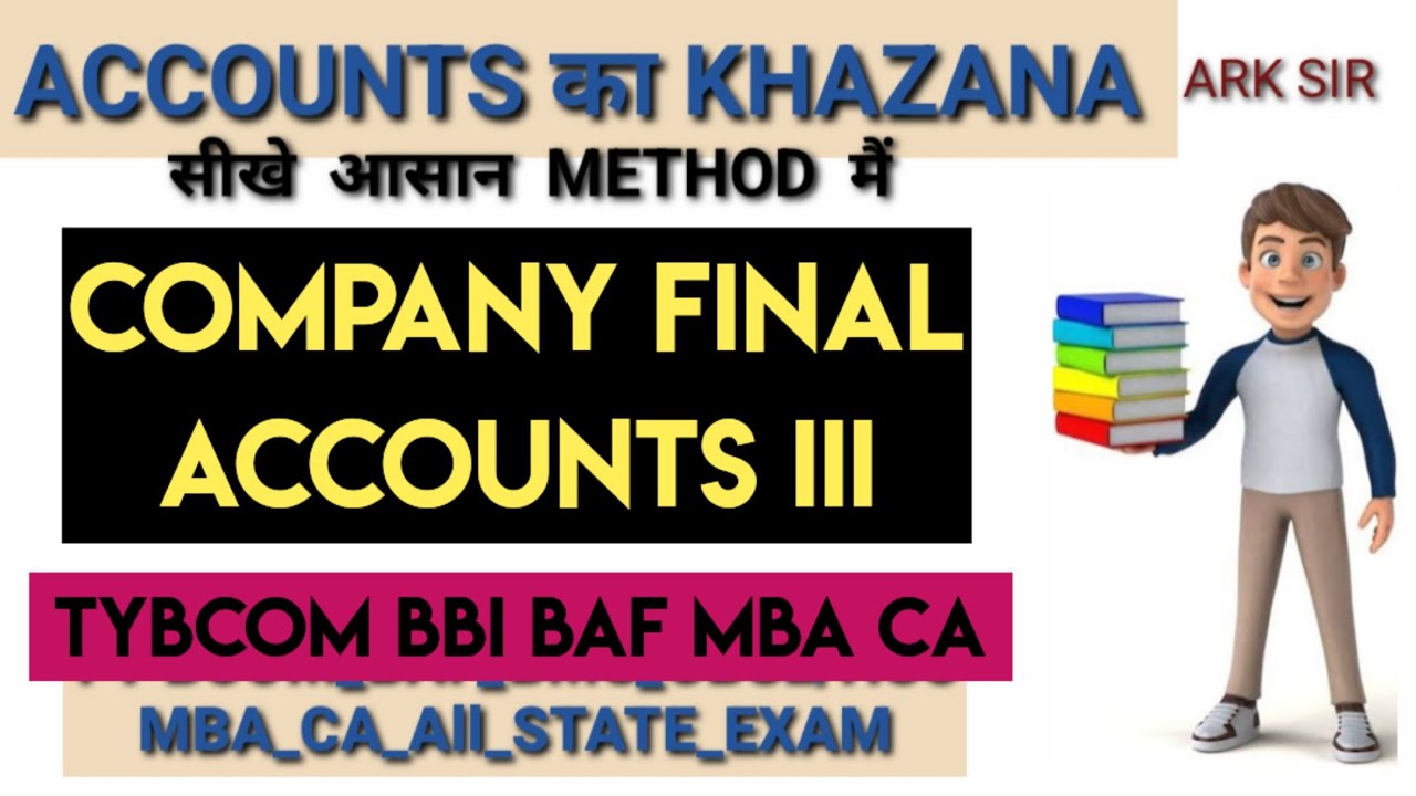 Lec 2 Company final account Balance Sheet Schedule III .TYBCOM Sem5 TYBBI  SYBAF Financial Accounts