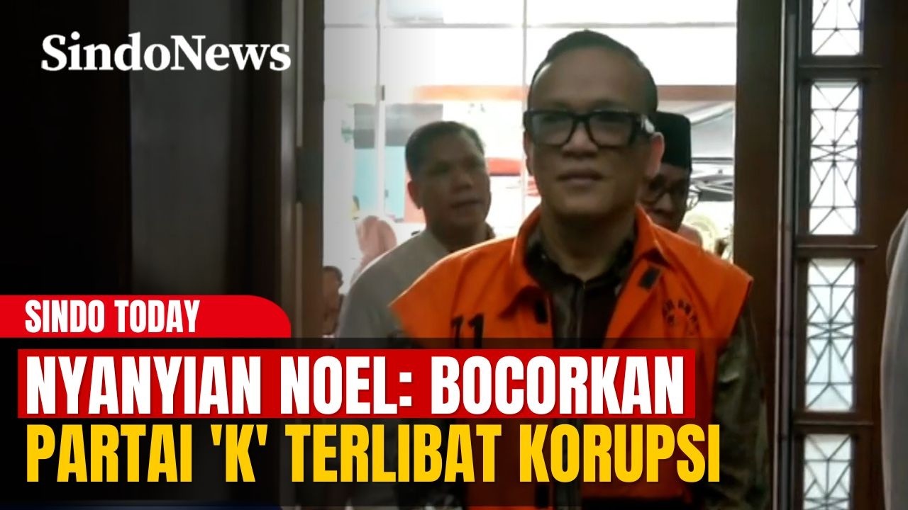Nyanyian Merdu Noel: Bocorkan Partai 'K' Berkaitan dengan Aliran Dana Korupsi | Sindo Today | 10/02