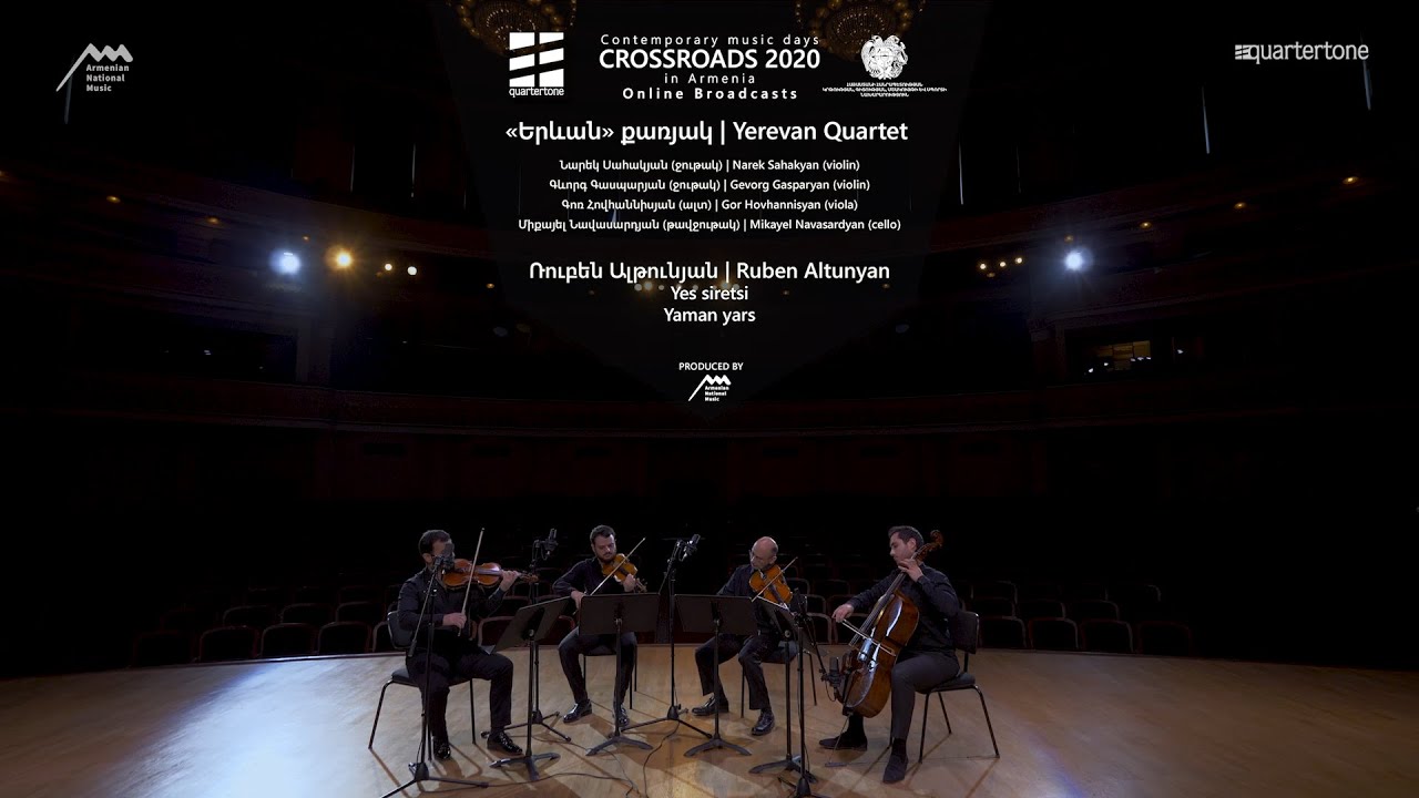 Ruben Altunyan - Yes siretsi, Yaman yars / Yerevan String Quartet