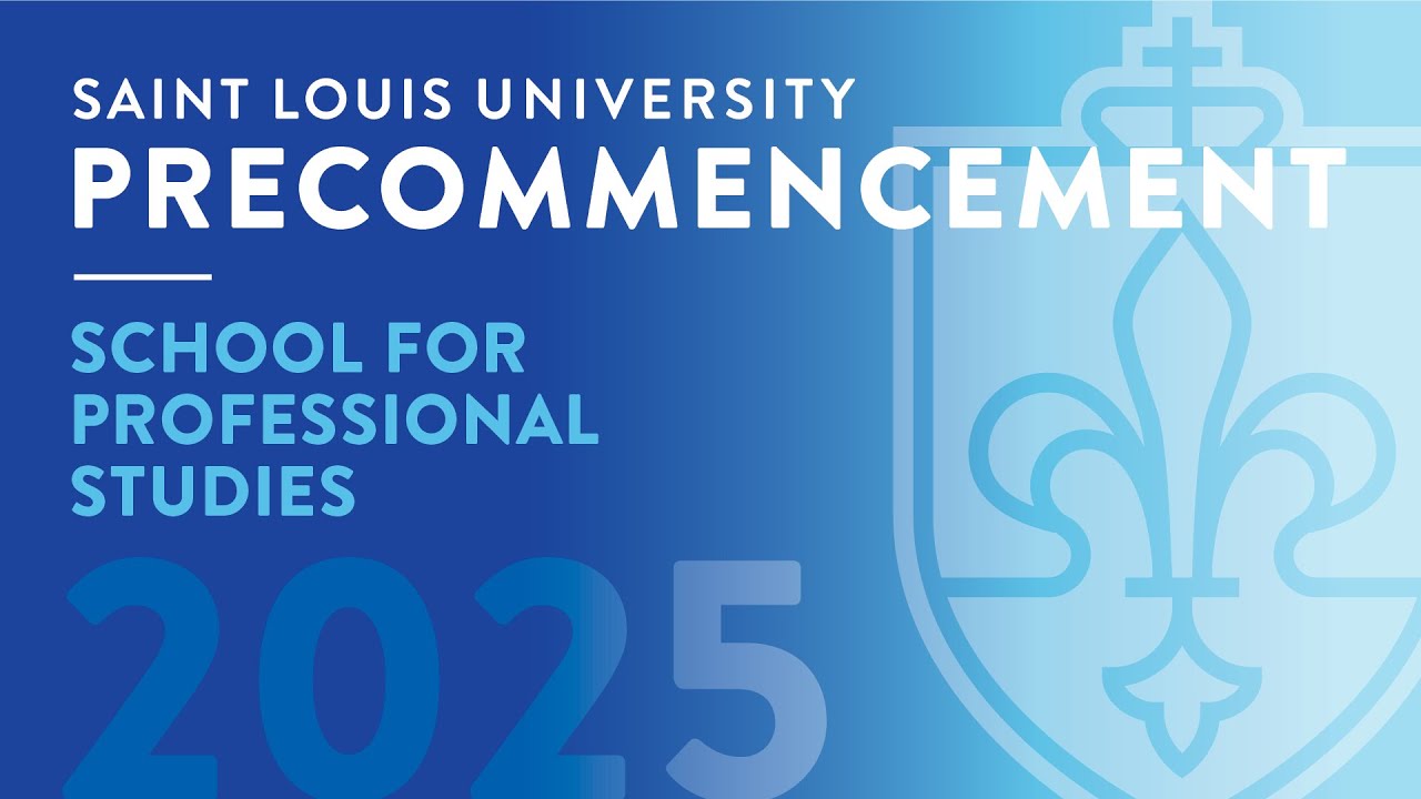 2025 SLU School for Professional Studies Precommencement Ceremony