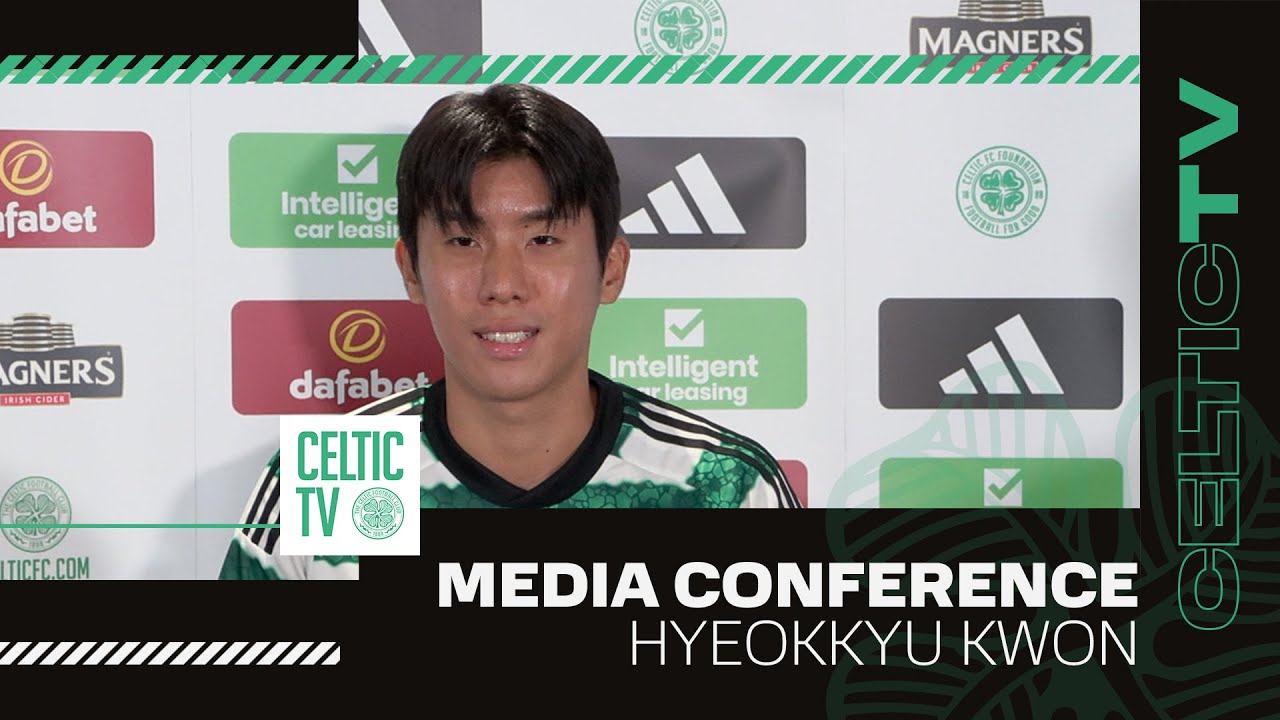 Full Celtic Media Conference: Hyeokkyu Kwon (26/7/23)