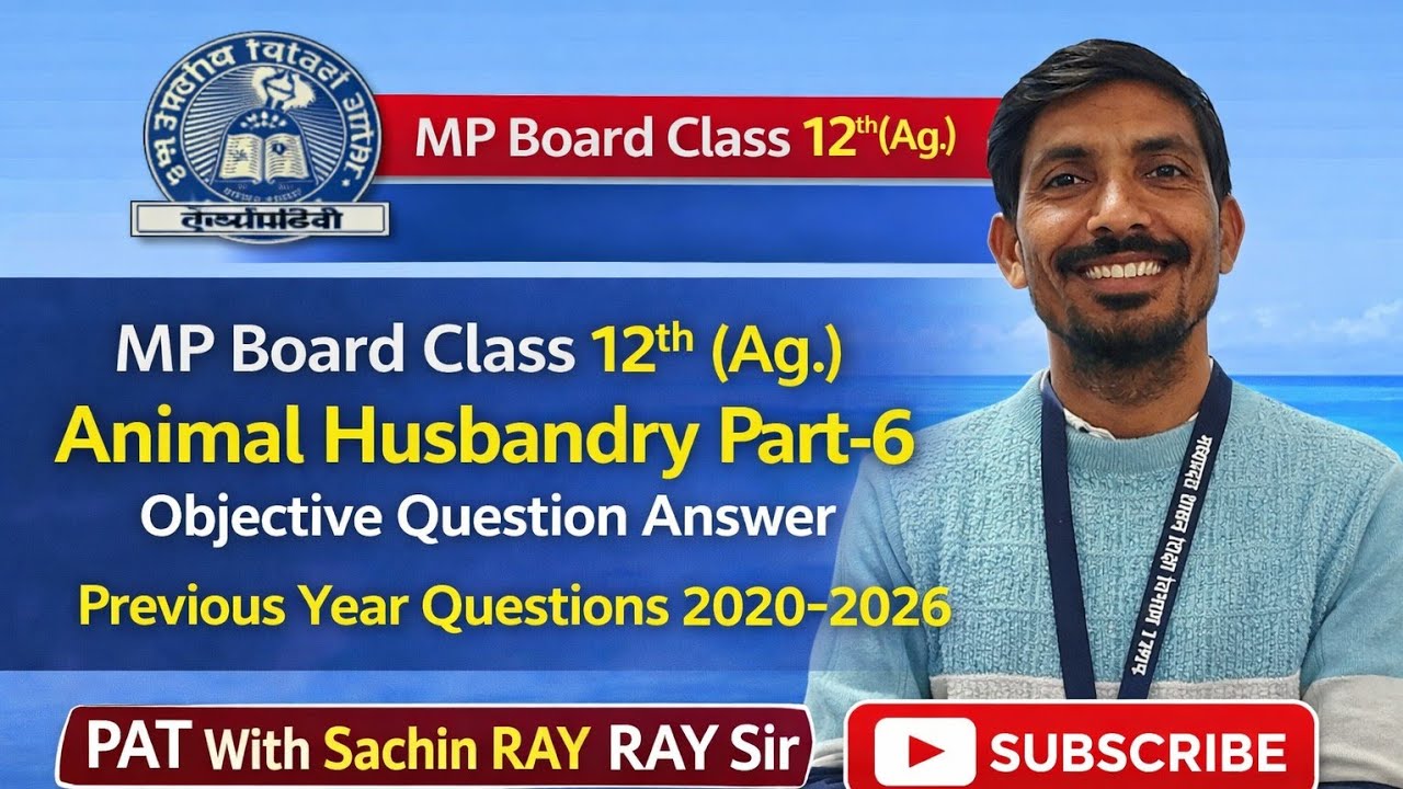 MP Board 2026 Special | Class 12th Agriculture Animal Husbandry Part-6