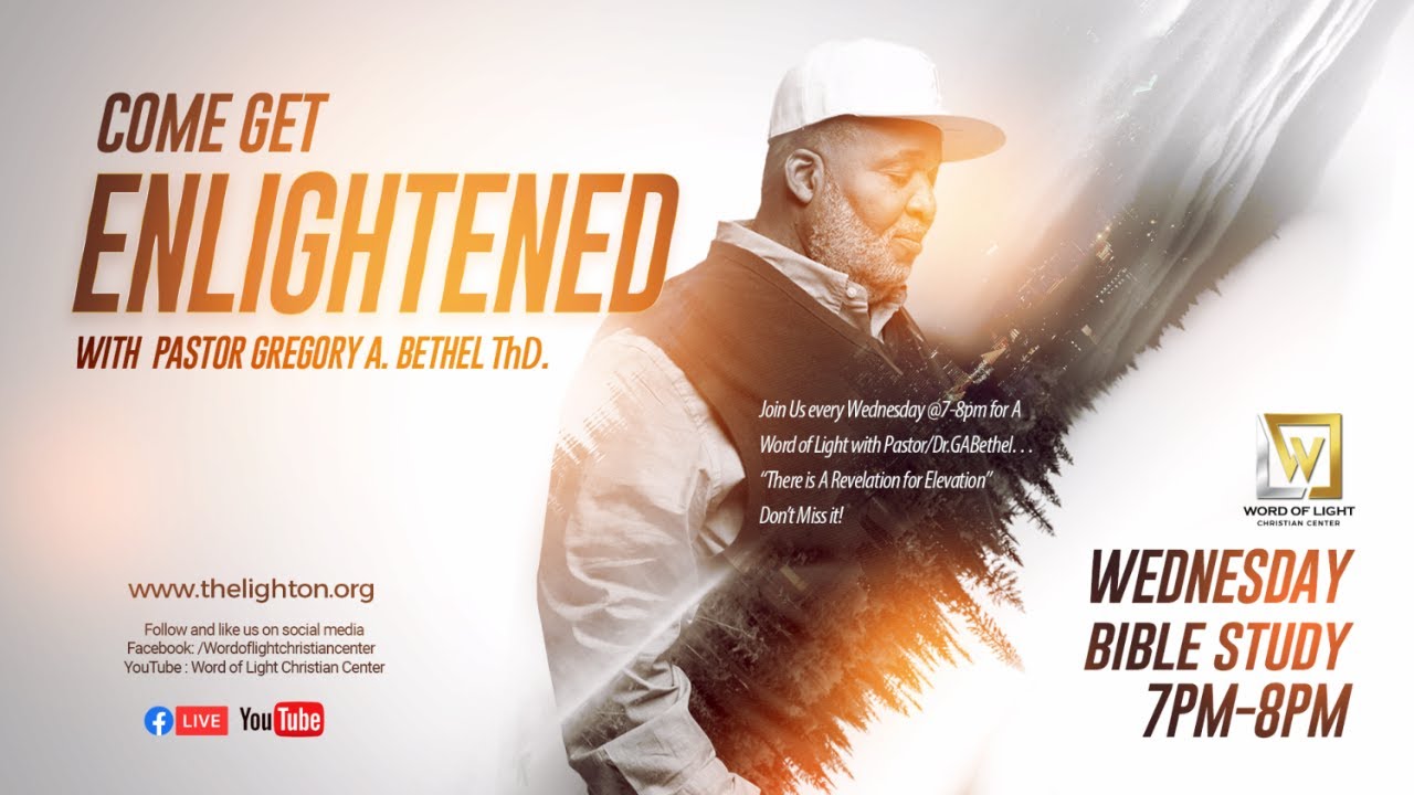 Wednesday Night Bible Study w/Sr Pastor G.A. Bethel ThD.