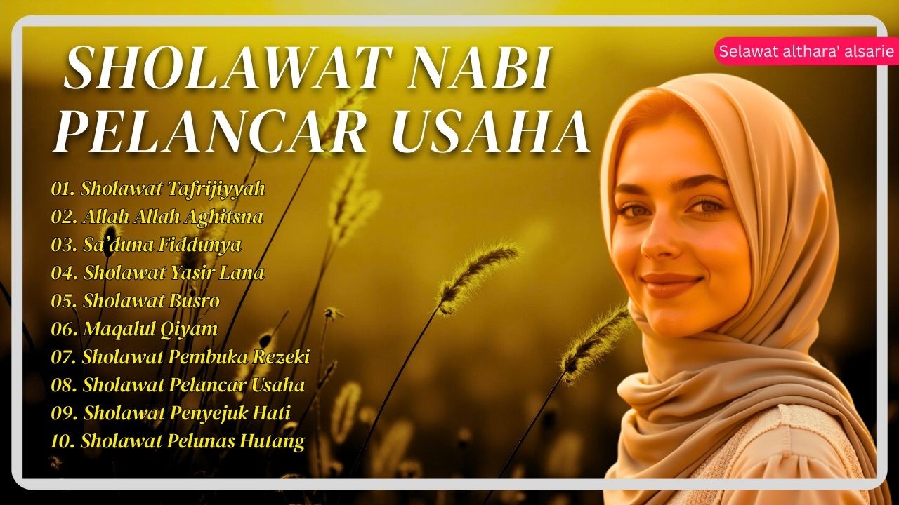 SHOLAWAT NABI MERDU | PENYEJUK HATI DAN PENENANG JIWA | KUMPULAN SELAWAT NABI PEMBUKA PINTU REZEKI