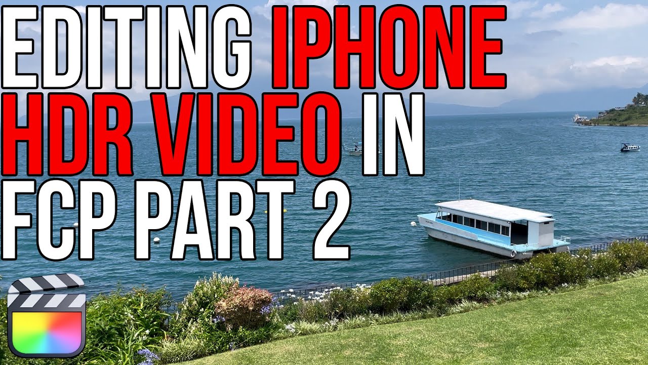 Editing iPhone HDR Video in FCP - PART 2