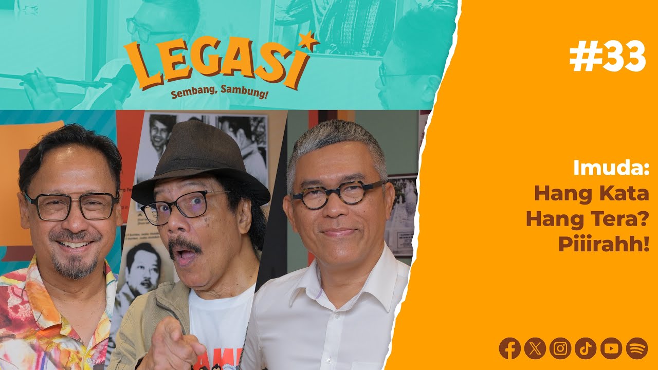 LP33 | Imuda: Hang Kata Hang Tera? Piiirahh!
