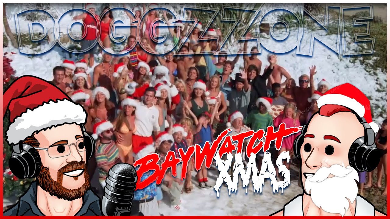 Dogg Zzone 9000 - Episode 207 Baywatch Xmas Special with Dan McQuaide