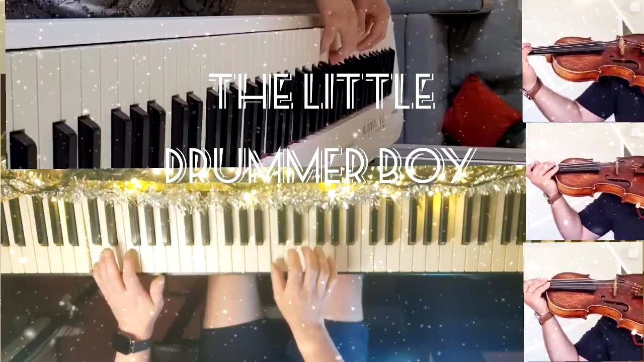 THE LITTLE DRUMMER BOY - QUINTET PIANO VIOLIN COVER