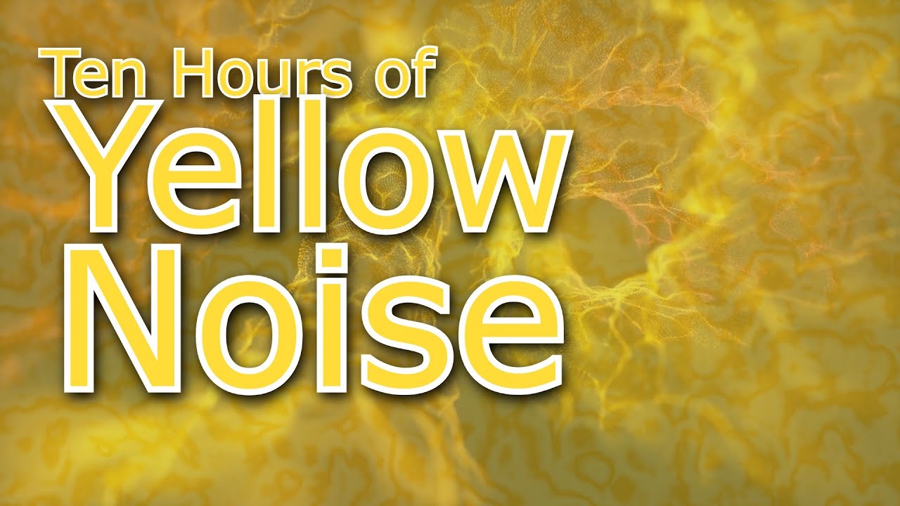 Yellow Noise Ambience May Elevate Your Mood & Reduce Stress