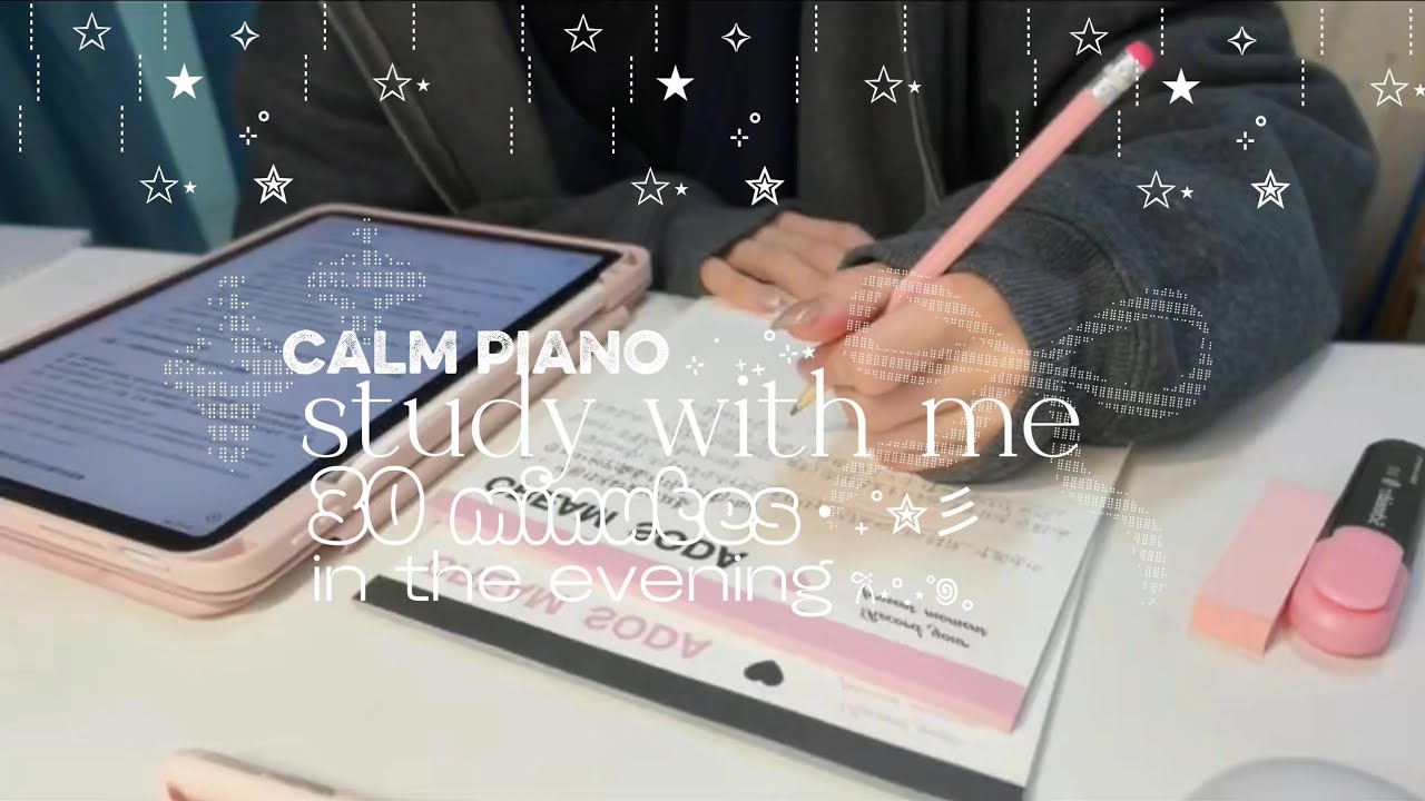 【Study With Me】30 minutes | real time | calming piano ♬⋆.˚