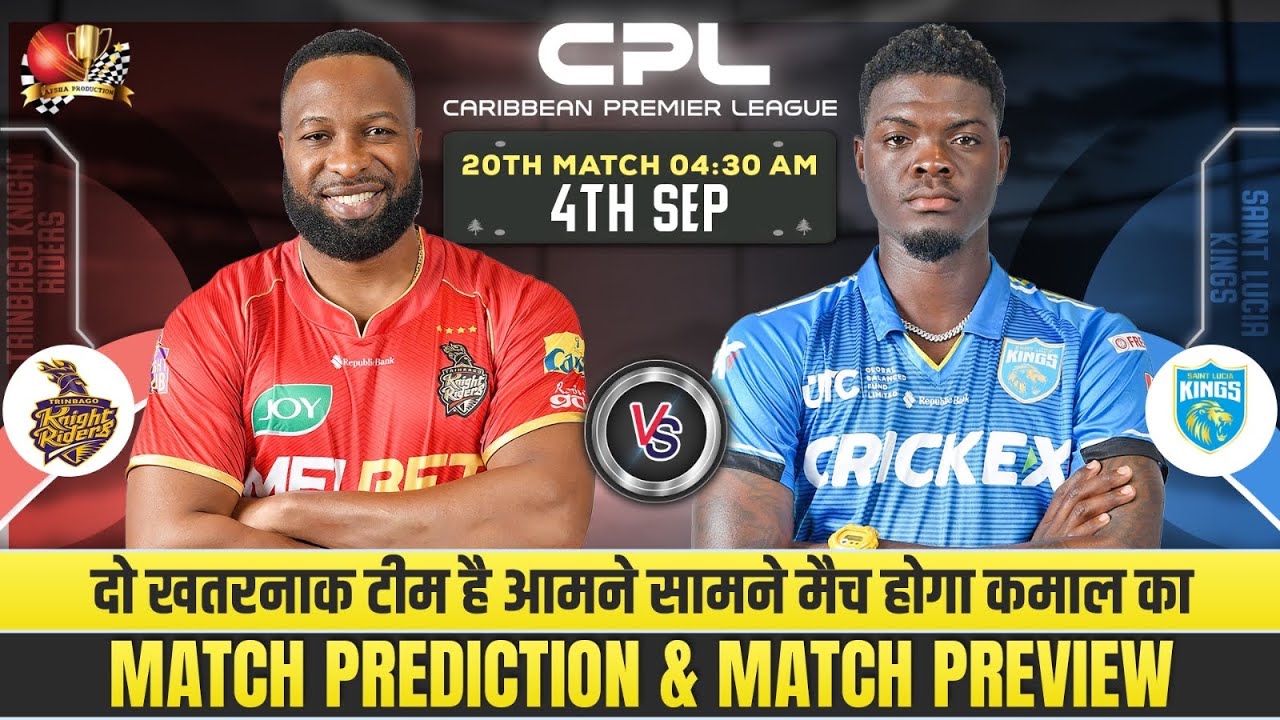 Trinbago Knight Riders vs Saint Lucia Kings CPL 2025 20th Match Prediction| SLK vs TKR #cpl2025live