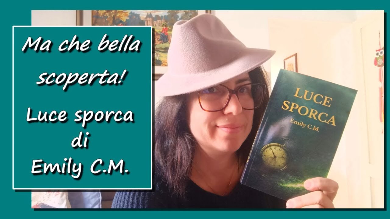 Ma che bella scoperta! Luce sporca di Emily C.M.