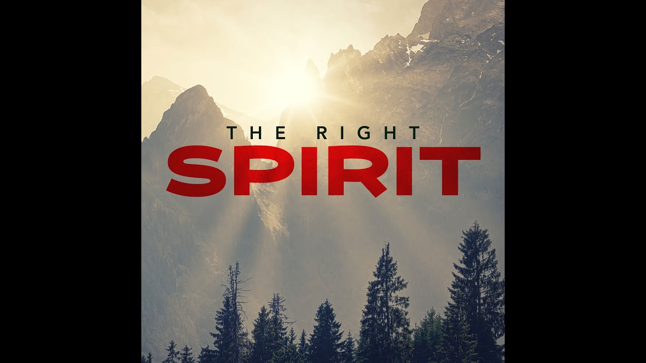 The Right Spirit