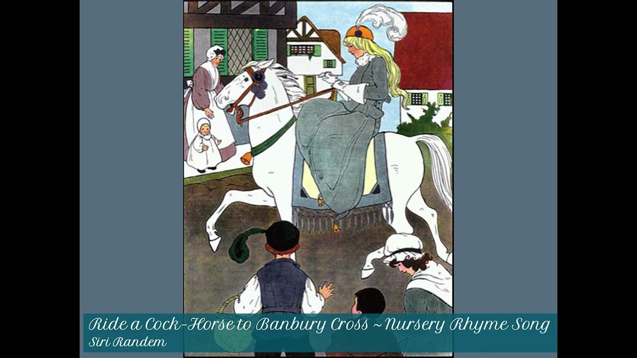Ride a Cock-horse to Banbury Cross | No.4 |1887 Allen| 
