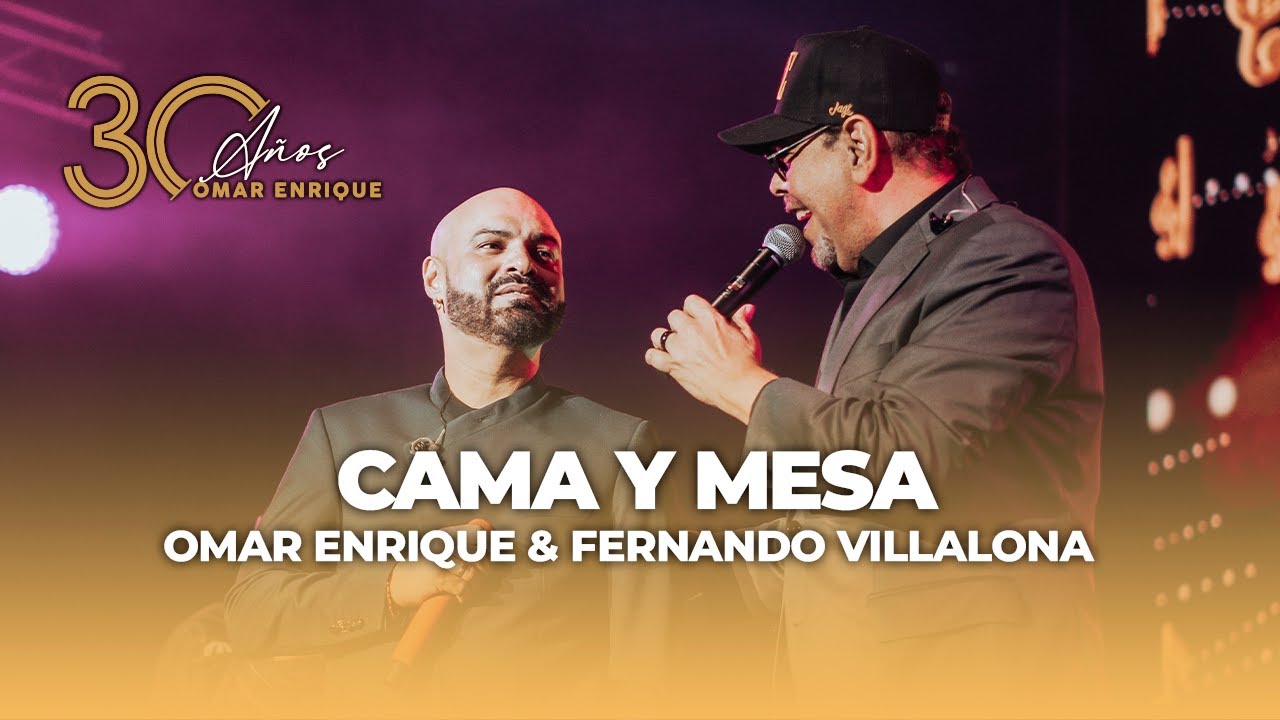 20 - Cama y Mesa En Vivo - Omar Enrique, Fernando Villalona (Âlbum 30 aniversario)
